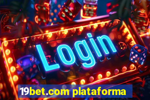 19bet.com plataforma